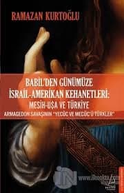 Babil'den Günümüze İsrail - Amerikan Kehanetleri