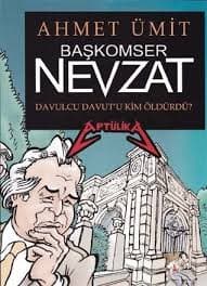 Davulcu Davut'u Kim Öldürdü? (Başkomser Nevzat, #3)