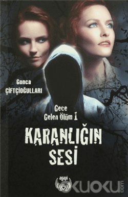 Karanlığın Sesi (Gece Gelen Ölüm - 1)