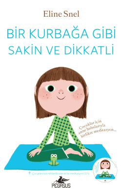 Bir Kurbağa Gibi Sakin Ve Dikkatli