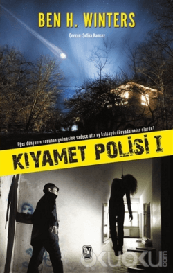 Kıyamet Polisi (Kıyamet Polisi Üçlemesi 1)