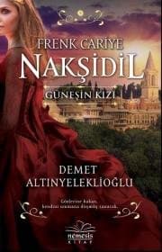 Nakşidil Güneşin Kızı (Frenk Cariye)