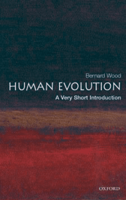Human Evolution - A Very Short Introduction