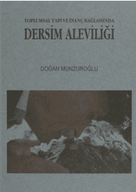 Toplumsal Yapı ve İnanç Bağlamında Dersim Aleviliği