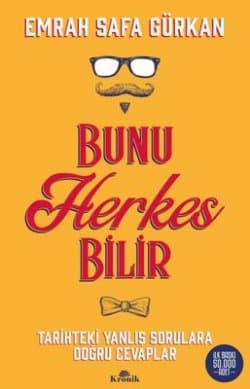 Bunu Herkes Bilir (Tarihte Yanlış Sorulara Doğru Cevaplar)