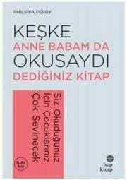 Keşke Anne Babam da Okusaydı Dediğiniz Kitap