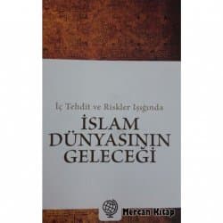 İslam Dünyasının Geleceği