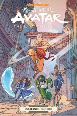Avatar: The Last Airbender - Imbalance (Part One)