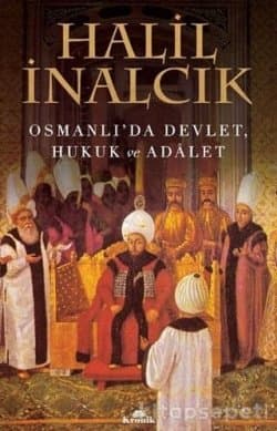 Osmanlı'da Devlet, Hukuk, Adâlet