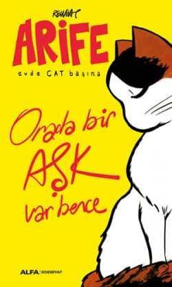 Arife - Evde CAT Başına - Orada Bir Aşk Var Bence
