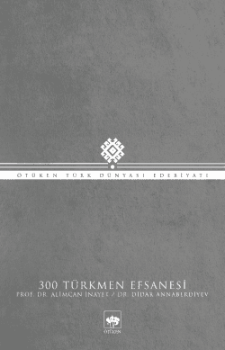 300 Türkmen Efsanesi
