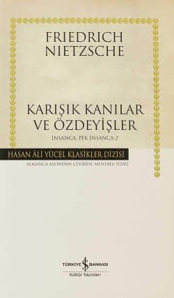 Karışık Kanılar ve Özdeyişler (İnsanca Pek İnsanca 2)