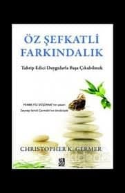 Öz Şefkatli Farkındalık