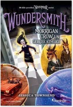 Wundersmith Morrigan Crow’un Gerçek Kimliği