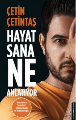 Hayat Sana Ne Anlatıyor