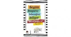 Beynin Başarabileceğini Biliyor Sana da Anlatsın mı ?