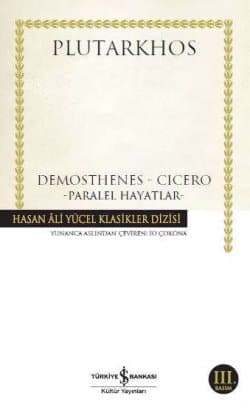 Paralel Hayatlar – Demosthenes – Cicero