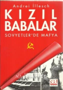 Kızıl Babalar - Sovyetler'de Mafya