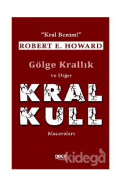 Gölge Krallık ve Diğer Kral Kull Maceraları