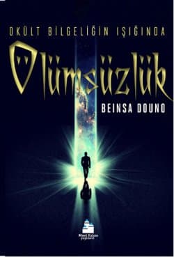 Ölümsüzlük (Okült Bilgeliğin Işığında)