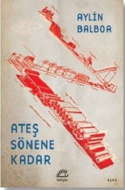 Ateş Sönene Kadar