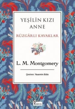Yeşilin Kızı Anne Rüzgarlı Kavaklar