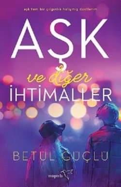 Aşk ve Diğer İhtimaller