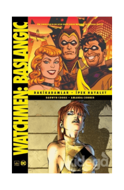 Watchmen: Başlangıç - Dakik Adamlar - İpek Hayalet