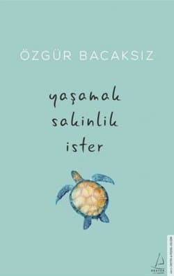 Yaşamak Sakinlik İster