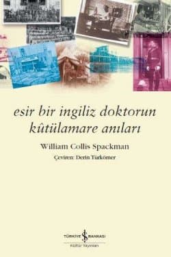 Esir Bir İngiliz Doktorun Kûtülamare Anıları