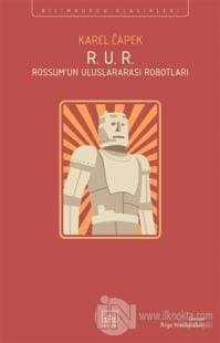 R. U. R. - Rossum'un Uluslararası Robotları