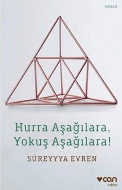 Hurra Aşağılara Yokuş Aşağılara!
