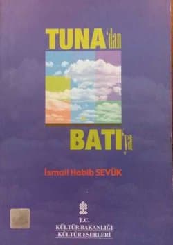 Tuna'dan Batı'ya