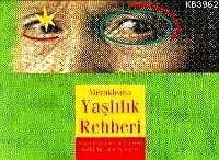 Meraklısına Yaşlılık Rehberi
