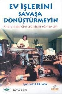 Ev İşlerini Savaşa Dönüştürmeyin