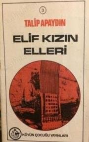 Elif Kızın Elleri