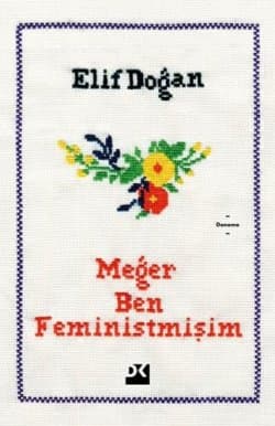 Meğer Ben Feministmişim