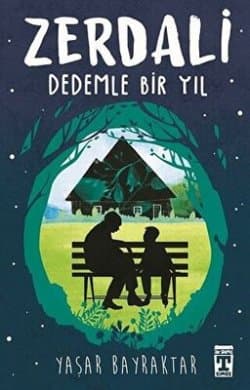 Zerdali-Dedemle Bir Yıl