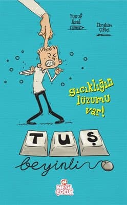 Gıcıklığın Lüzumu Var / Tuş Beyinli Serisi 1