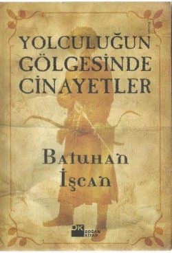 Yolculuğun Gölgesinde Cinayetler