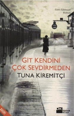 Git Kendini Çok Sevdirmeden