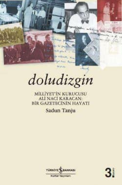 Doludizgin - Ali Naci Karacan Bir Gazetecinin Hayatı