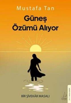 Güneş Özümü Alıyor