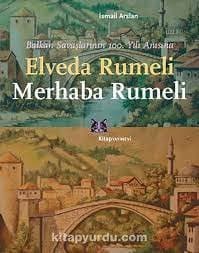 Elveda Rumeli Merhaba Rumeli