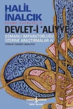 Devlet-i Aliyye Osmanlı İmparatorluğu Üzerine Araştırmalar - IV