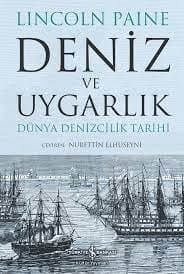 Deniz ve Uygarlık – Dünya Denizcilik Tarihi