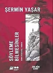 Söyleme Bilmesinler