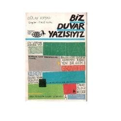Biz Duvar Yazısıyız: Türkiye'den Graffiti