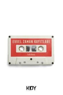 Evvel Zaman Kayıtları