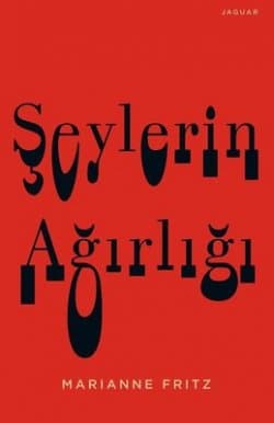 Şeylerin Ağırlığı